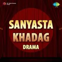 Sanyasta Khadag Drama