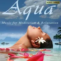 Aqua- Music For Meditation And Relaxation