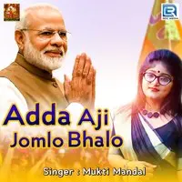 Adda Aji Jomlo Bhalo