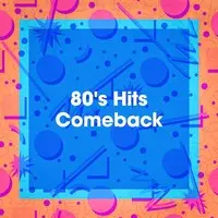 80's Hits Comeback