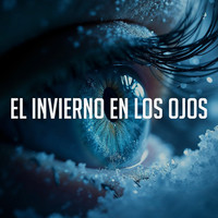 El Invierno En Los Ojos