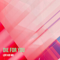 Die for You