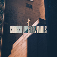 Church Without Walls