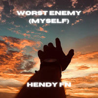 Worst Enemy (Myself)