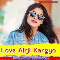 Love Alrji Kargyo