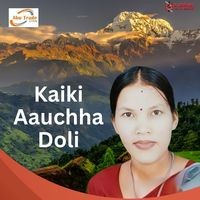 Kaiki Aauchha Doli