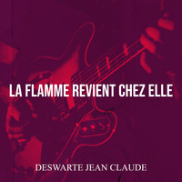 LA FLAMME REVIENT CHEZ ELLE