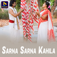 Sarna Sarna Kahila