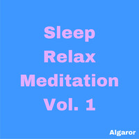 Sleep Relax Meditation, Vol. 1