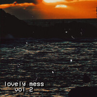 Lovely Mess, Vol. 2