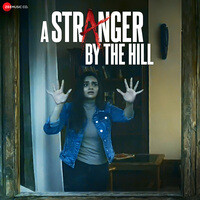 A Stranger By The Hill (Original Motion Picture Soundtrack)