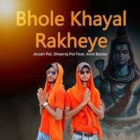 Bhole Khayal Rakheye