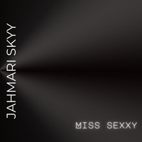 Miss Sexxy