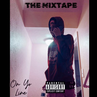 On Yo Line (The Mixtape)