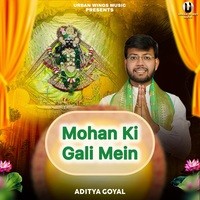 Mohan Ki Gali Mein