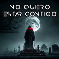 No Quiero Estar Contigo