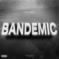 Bandemic