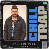 Car Tere Piche Chill Trap