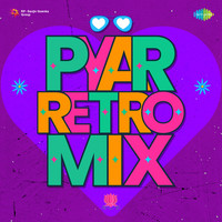 Pyar Retro Mix