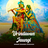 Vrindavan Jaungi