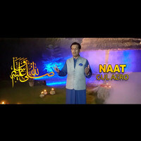 Naat Shareef - Gul Azro