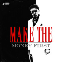 Make the Money First