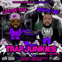 Trap Junkies (Slowed & Chopped by DJ Blurray)