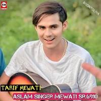 ASLAM singer mewati sr 6910