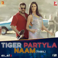 Tiger Partyla Naam (From "Tiger 3") - Tamil Version