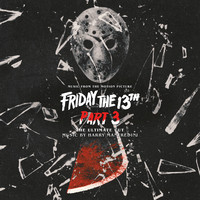 Friday the 13th Part 3: The Ultimate Cut (Music from the Motion Picture)