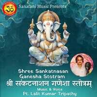 Shree Sankatnasan Ganasha Strotram