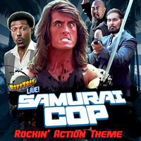 Samurai Cop Rockin' action Theme! (feat. Mystery Science Theater 3000 RiffTrax Live Guys)