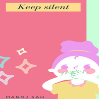 Keep Silent