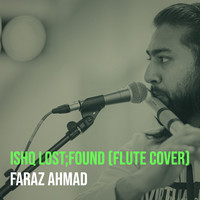 Ishq Lost;Found (Flute Cover)