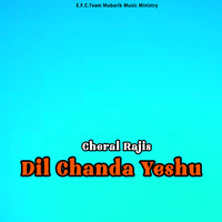 Dil Chanda Yeshu