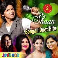 Shaan Bengali Duet Hits Jukebox Part 2