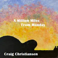 A Million Miles from Monday