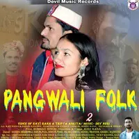 Pangwali Folk 2
