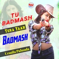 Tu Badmash Tera Yaar Badmash