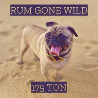 Rum Gone Wild