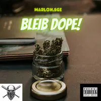 Bleib Dope