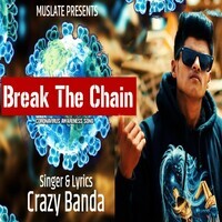 Break The Chain (Corona Awareness)