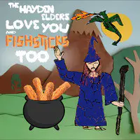 The Hayden Elders Love You and Fishsticks Too!