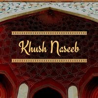 KHWSH NASEEB Naat's Album