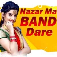 Nazar Ma Band Dare