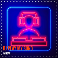 DJ Play My Song