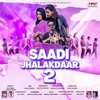 Saadi Jhalakdaar 2 (Nagpuri Song)