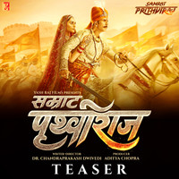 Samrat Prithviraj - Official Teaser