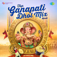 Top Ganapati Dhol Mix Hindi