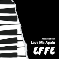 Love Me Again (Acoustic Edition)